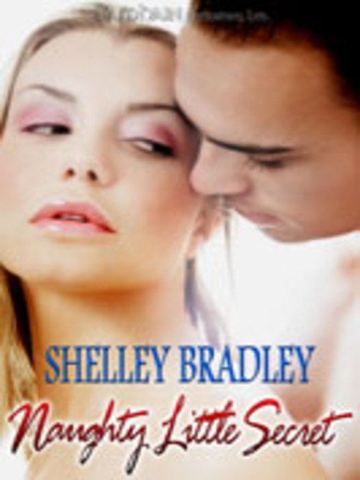 Title details for Naughty Little Secret by Shayla Black - Available
